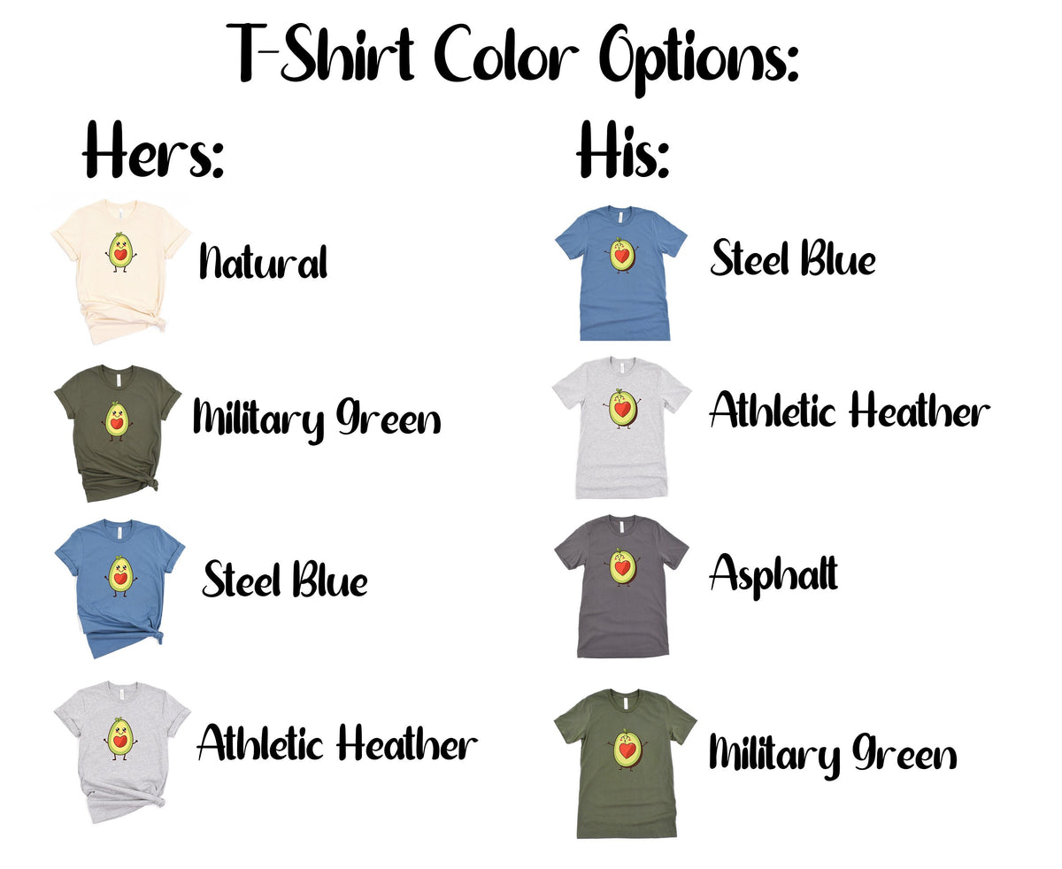 Cute Avocado Couple T-Shirt chart displaying hers and his color options with avocado designs against white.
