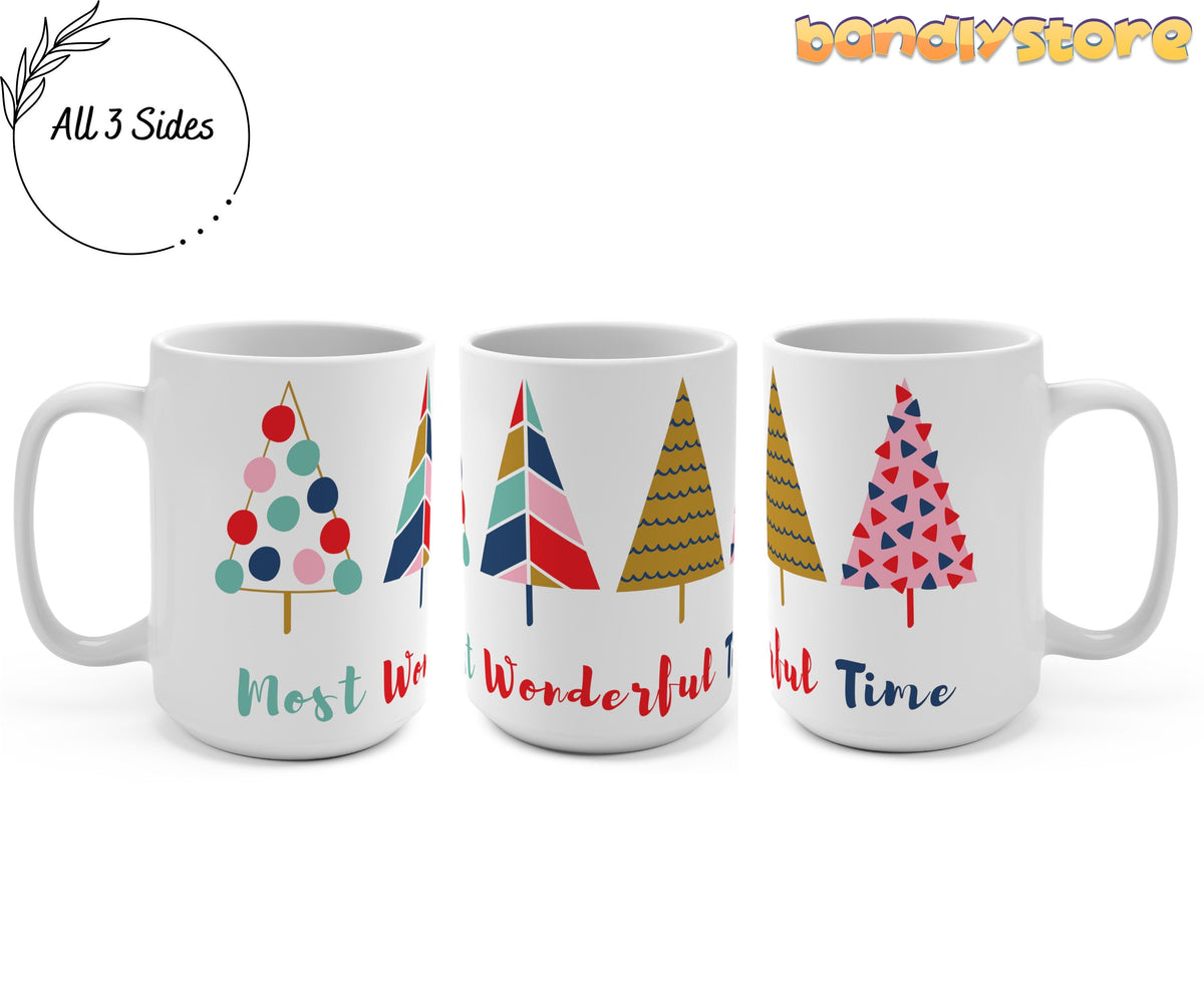 Most Wonderful Time Christmas Trees Mug shown in three angles on a white background displaying all sides, 15oz.
