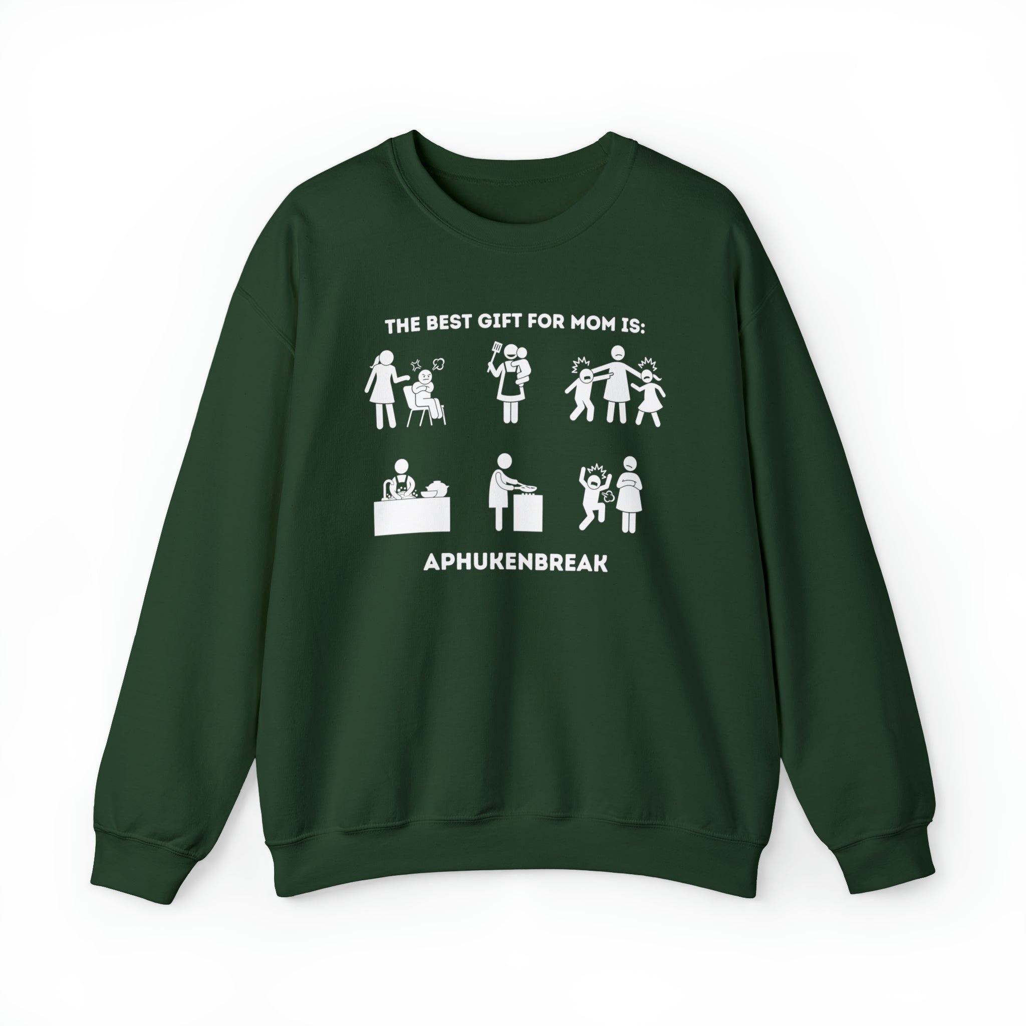 Give Mom Aphukenbreak Mom Sweatshirt Gildan 18000 Forest Green Color